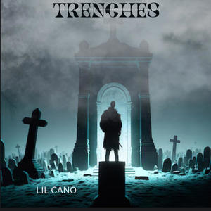 Trenches (Explicit)