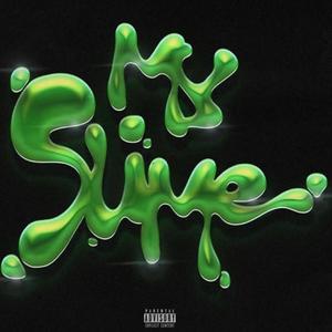 My Slime (feat. Mizzyano) [Explicit]