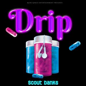 Drip (Explicit)