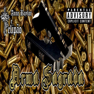 Arma Sagrada (Explicit)