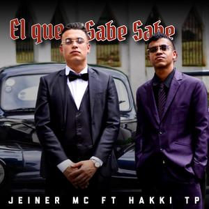 El que sabe sabe (feat. Hakki Tp) [Corrido]