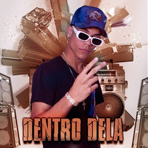 Dentro Dela (Explicit)