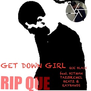 Get Down Girl(feat. Hitman Tazzo, Lemel Beatz & Raybands)