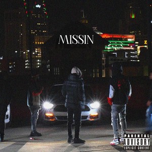 Missin (Explicit)