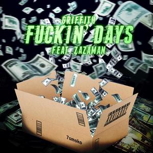 ****in' Days (feat. Zazaman) (Explicit)