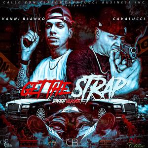 Get The Strap (feat. Mr Cavalucci) (Explicit)