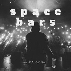 s p a c e b a r s (feat. ranLOW) (Explicit)
