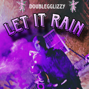 Let It Rain (Explicit)