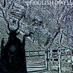 Ghoulish Dwell