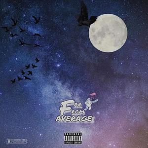 Far From Average (Explicit)