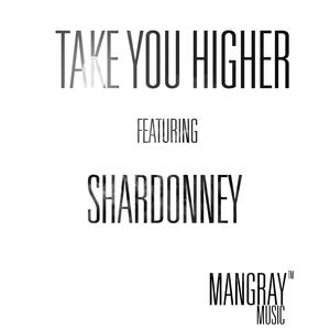 Take You Higher (feat. Shardonney)