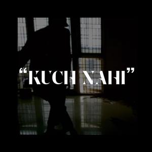 Kuch Nahi