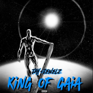 King of Gaia (Explicit)