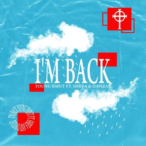 I'm Back (feat. DAVIZAZ & Shrea)