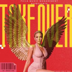 TAKE OVER (feat. PHILA) (Explicit)
