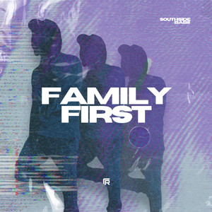 Family First (Explicit)