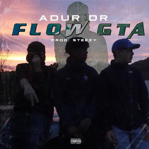 Flow Gta(feat. stzzybeats) (Explicit)