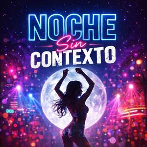 Noche sin contexto