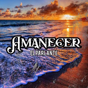 Amanecer (Explicit)