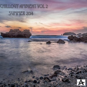 Chillout Ambient Vol 2 Summer 2014