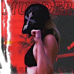 MURDER (Explicit)