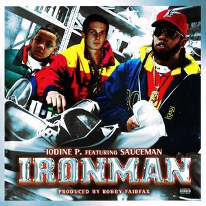 Ironman (feat. Robby Fairfax & Sauceman Teezy) [Explicit]