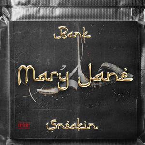 Mary Jane <3 (feat. Bank) [Explicit]