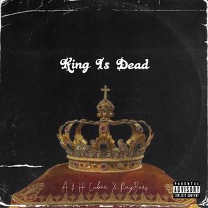 King Is Dead (Explicit)