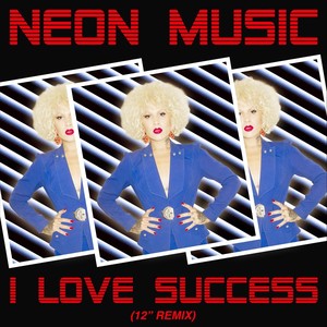 I Love Success (12" Remix)