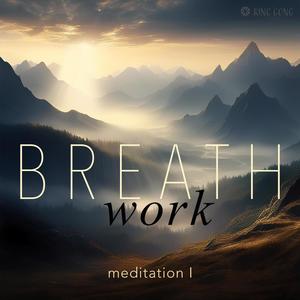 Breath Work Meditation I