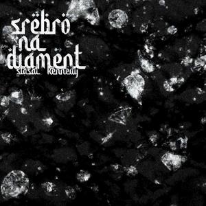 srebro na diament (feat. kennedyswagger) (Explicit)