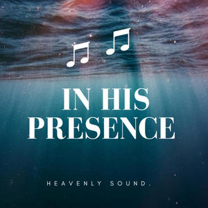 In His Presence