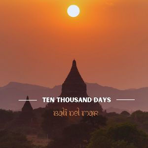 Ten Thousand Days