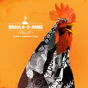 MaAuLa-o-rama, Vol.7 - Exotic Savoir Faire