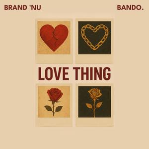 Love Thing (feat. Bando.)