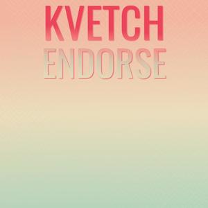 Kvetch Endorse