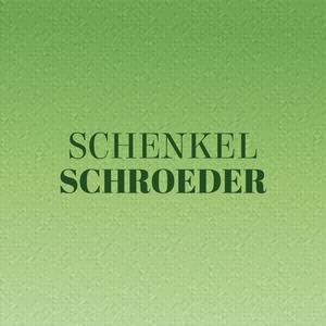 Schenkel Schroeder