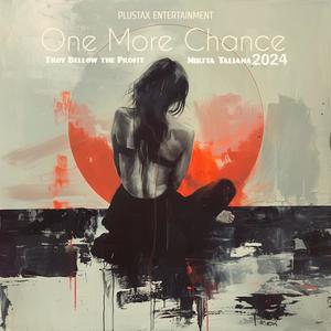 One More Chance (feat. Nikita Taliana) (Explicit)