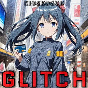 Glitch (Explicit)