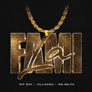 La Fami (feat. Killango & Rm mejía) (Explicit)