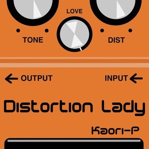 Distortion Lady (feat. 初音ミク)