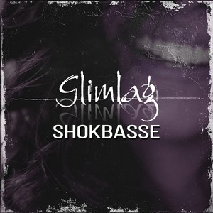 ShokBasse - Glimlag