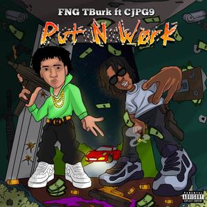 PUT N WORK (feat. CJPG9) [Explicit]