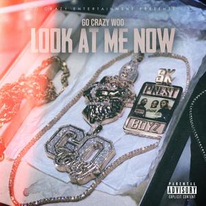 Look At Me Now (Explicit)