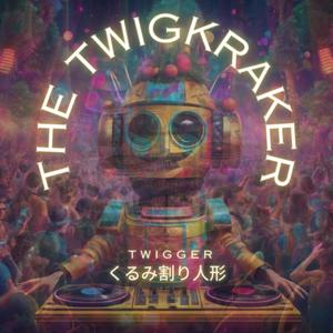 ThE TWiGKraker (Explicit)