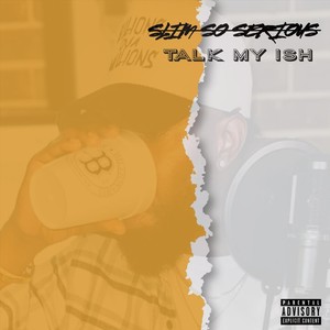 Talk My Ish (Explicit)