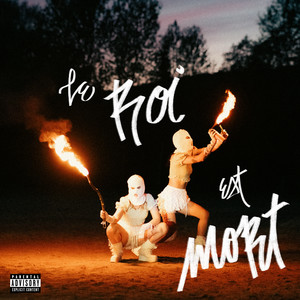 Le roi est mort (Explicit)