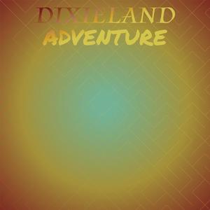 Dixieland Adventure