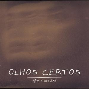 Olhos Certos (Afro House Edit)