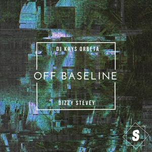 Off Baseline(feat. Dizzy Stevey)